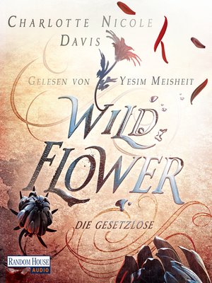 cover image of Wild Flower--Die Gesetzlose